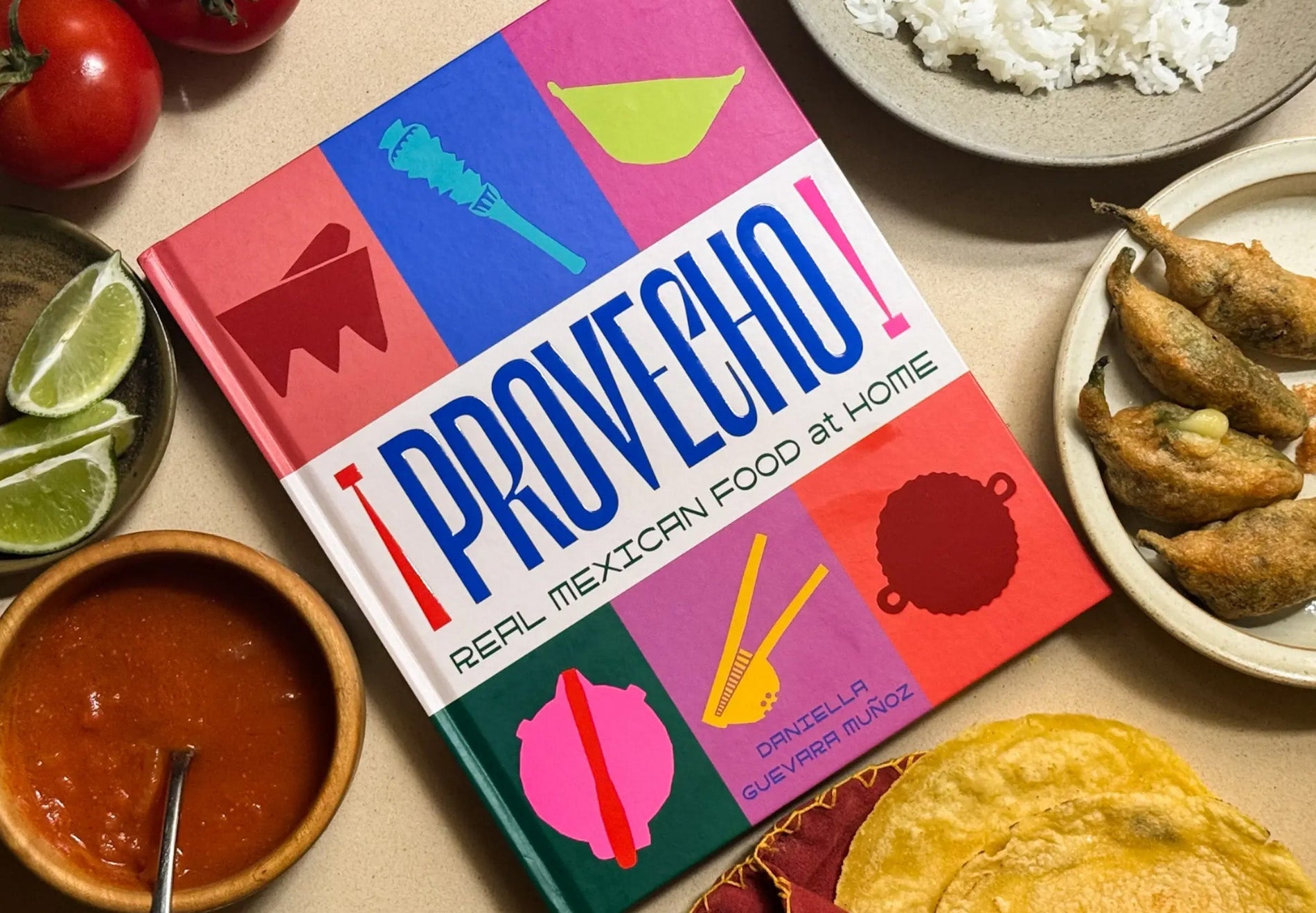First Cook: Daniella Guevara Muñoz’s New Cookbook Provecho Goes Big on “Real” Mexican Food