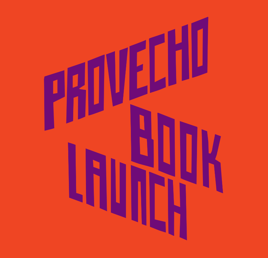 Provecho book launch event + book ticket bundle *SOLD OUT*